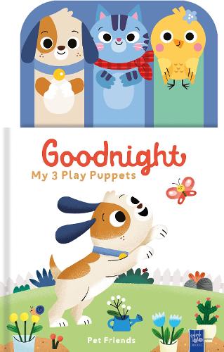 Pet Friends (Goodnight, My 3 Play Puppets)