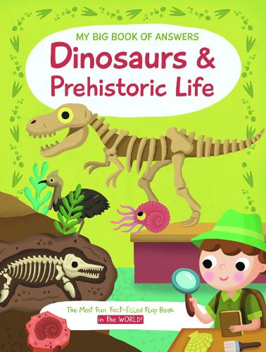 Dinosaurs & Prehistoric Life (My Big Book of Answers)