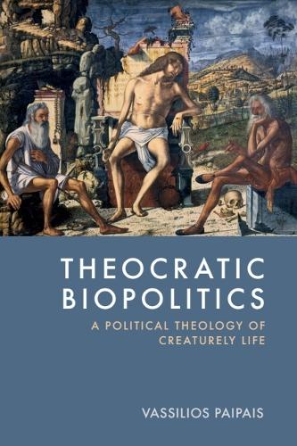 Theocratic Biopolitics