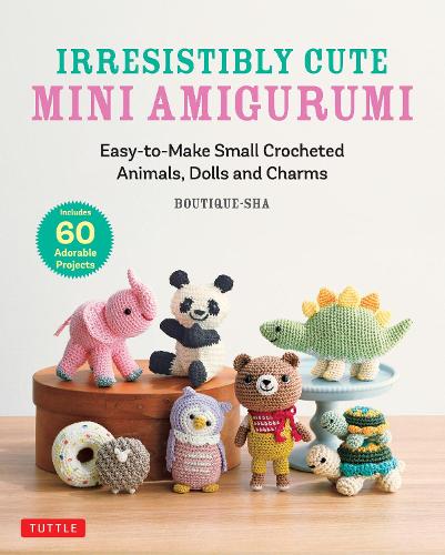 Irresistibly Cute Mini Amigurumi