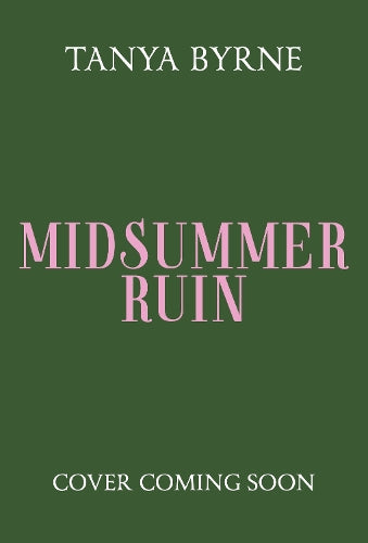 Midsummer Ruin