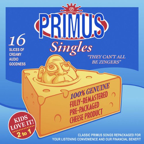 They Can't All Be Zingers: The Best of Primus
