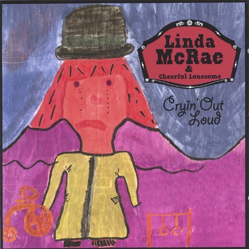 Linda McRae - Cryin' Out Loud