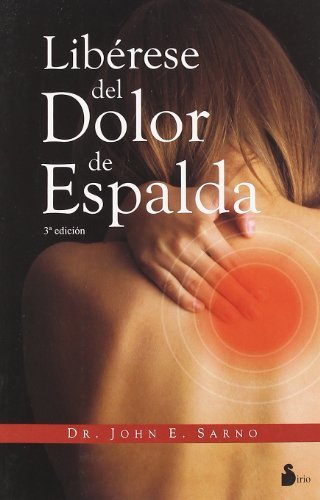 Liberese Del Dolor De Espalda / Healing Back Pain