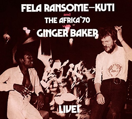 Fela With Ginger Baker Live! by Fela Kuti