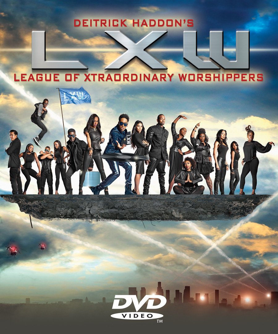 Deitrick Haddon's LXW (League of Xtraordinary Worshippers