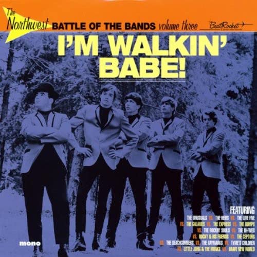 The Northwest Battle Of The Bands Vol. 3: I'm Walkin' Babe!