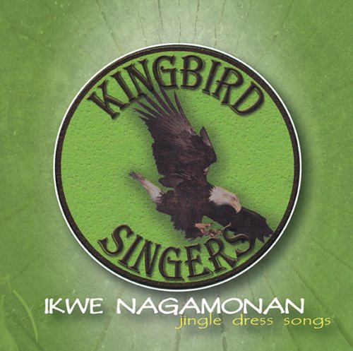 Ikew Nagamonan (Jingle Dress Songs