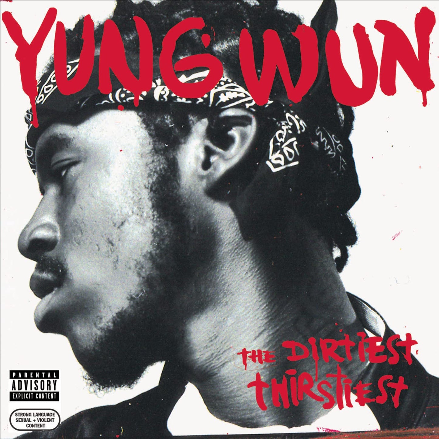 The Dirtiest Thirstiest Explicit Lyrics