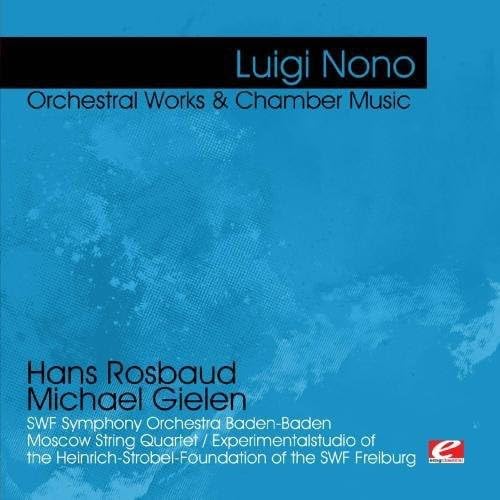NONO: ORCHESTRAL WORKS & CHAMB