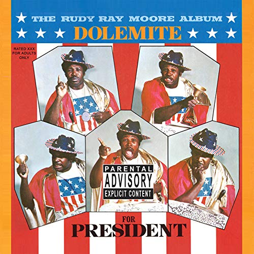 Rudy Ray Moore-Dolemite For President
