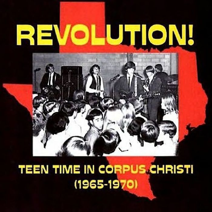 Revolution! Teen Time in Corpus Christi (1965-1970)