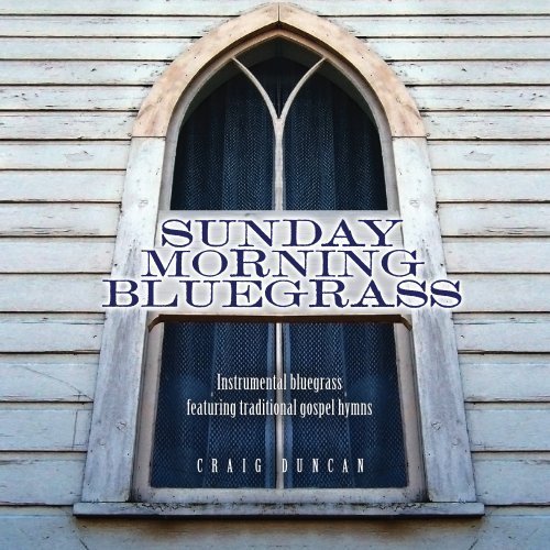 Sunday Morning Bluegrass: Instrumental Bluegrass