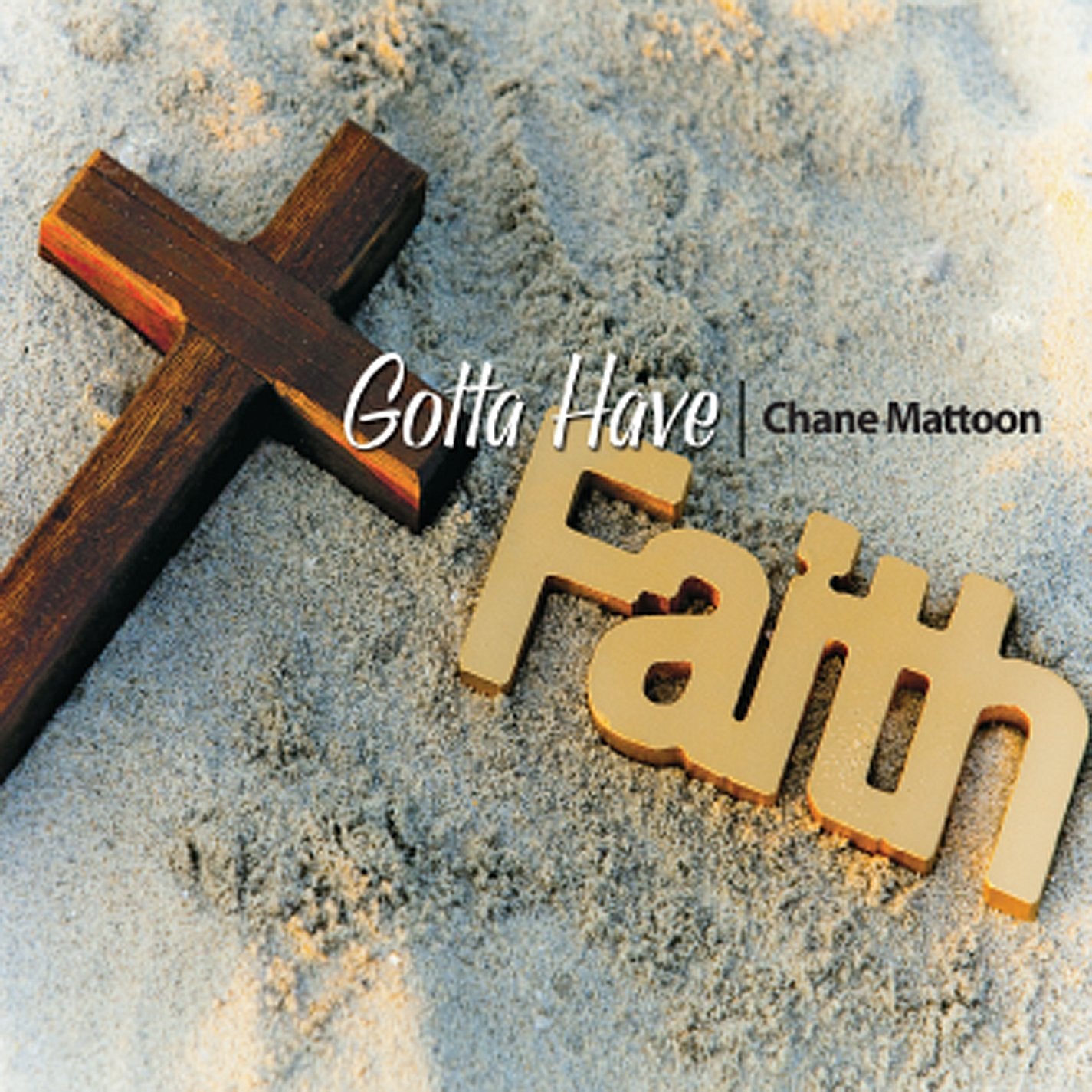 Gotta Have Faith