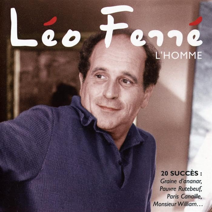 Leo Ferre - Lhomme (Best Of Early Years