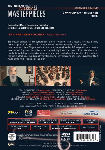 Kent Nagano Conducts Classical Masterpieces: Brahms Symphony No. 4