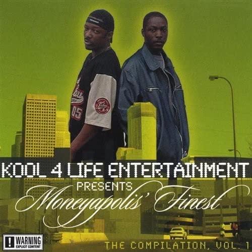 Kool 4 Life Entertainment : Moneyapolis Finest