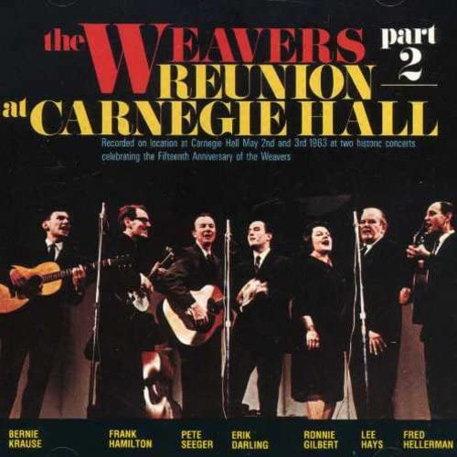 The Reunion at Carnegie Hall, The Weavers 1963, Pt. 2