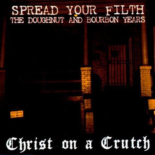 Spread Your Filth: Doughnut & Bourbon Years