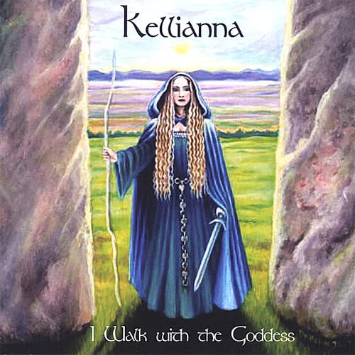 Kellianna - Walk with the Goddess