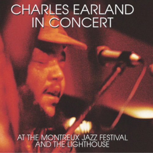 Charles Earland-In Concert - At The Montreux Jazz