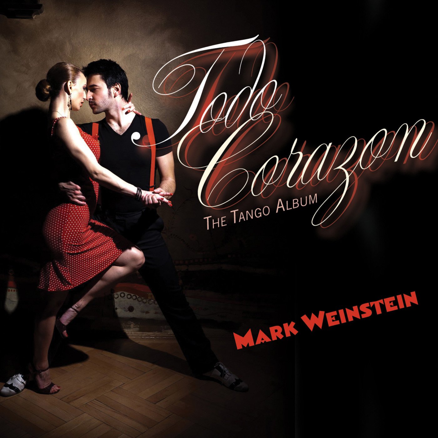 Todo Corazon: The Tango Album