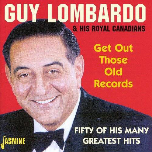 Get Out Those Old Records - 50 of His Greatest Hits