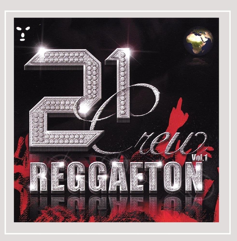 21 Crew Reggaeton Vol. 1