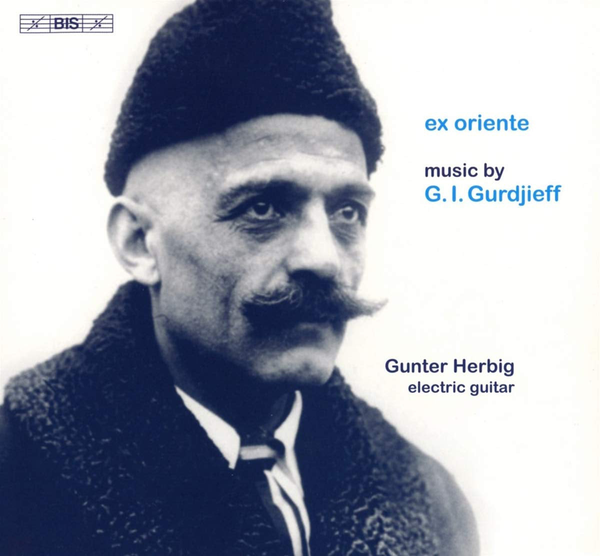 Ex Oriente: Muisc By G.I. Gurdjieff