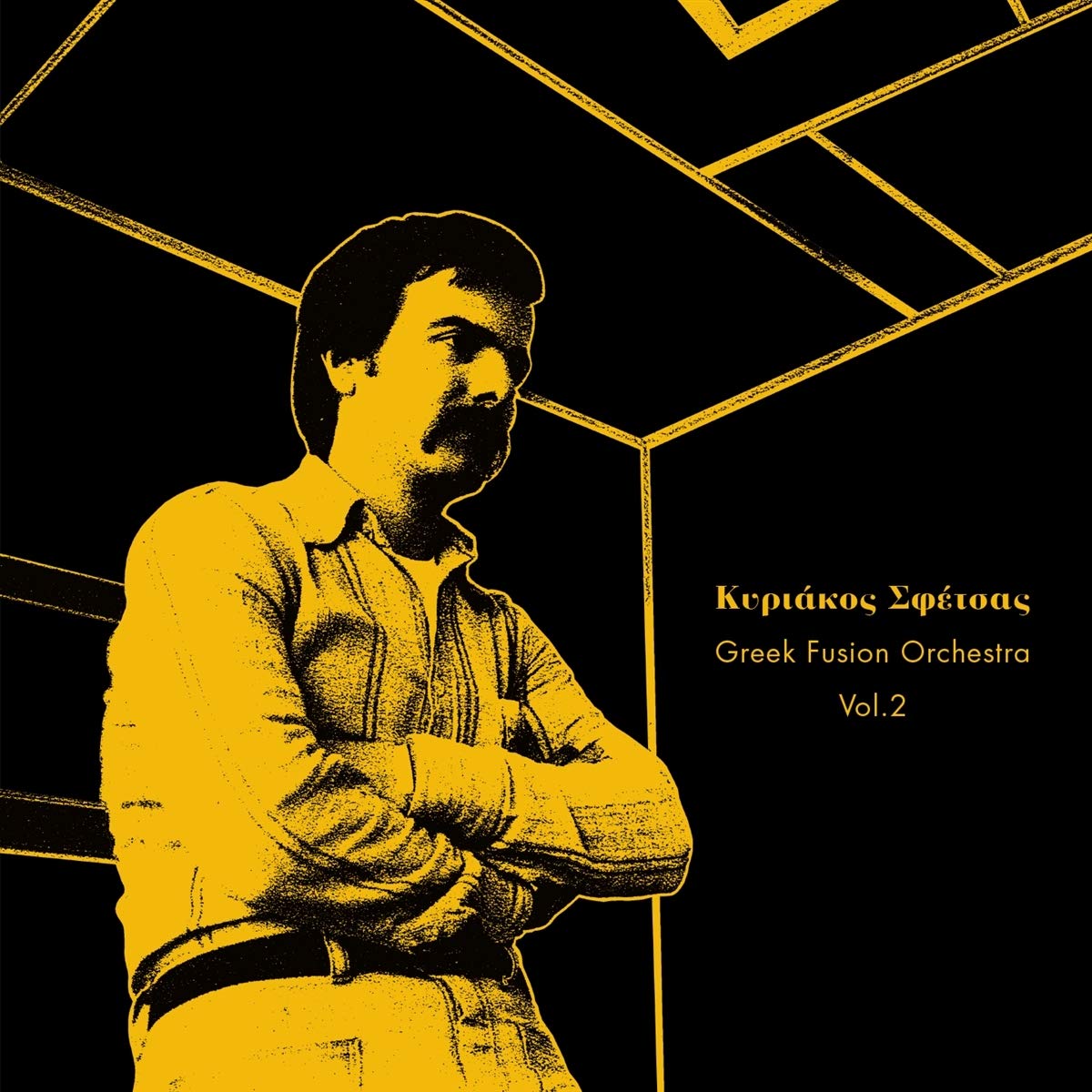 Kyriakos Sfetsas - Greek Fusion Orchestra, Vol. 2