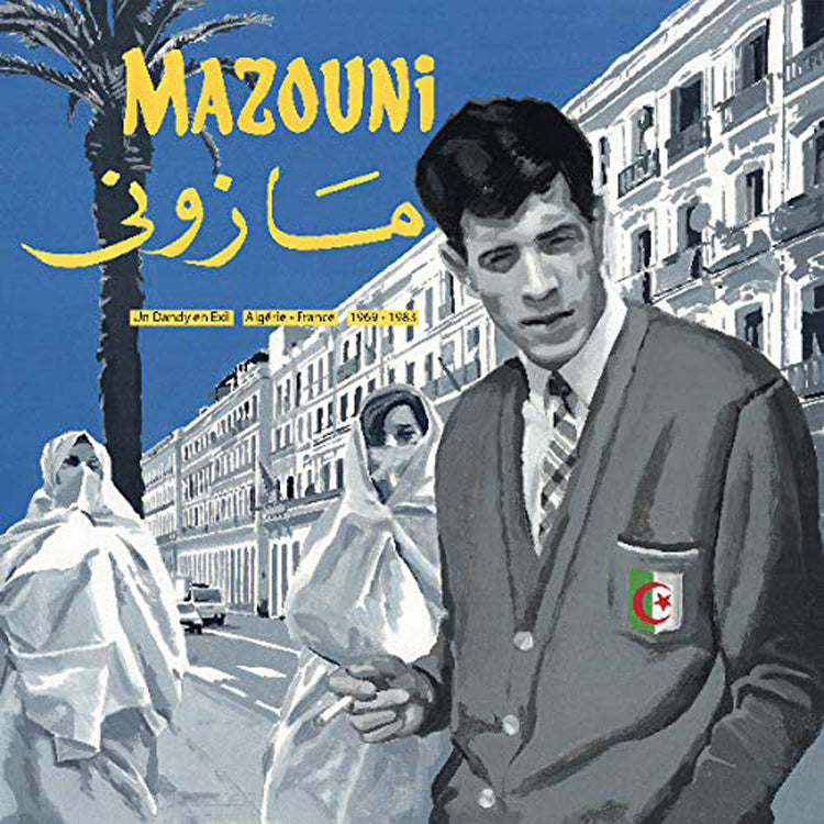 Un Dandy an Exil - Algerie/France 1969-1983