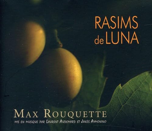 Lauren & Jakes Aymonino Audemard - Max Rouquette: Rasims De Luna (Occi