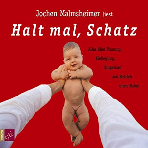 Halt Mal Schatz