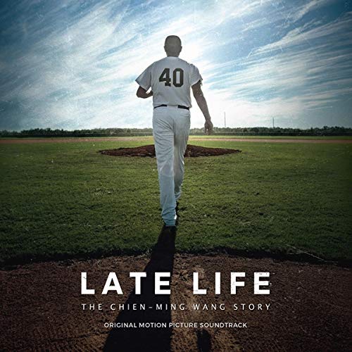 Late Life: The Chien-Ming Wang Story Soundtrack