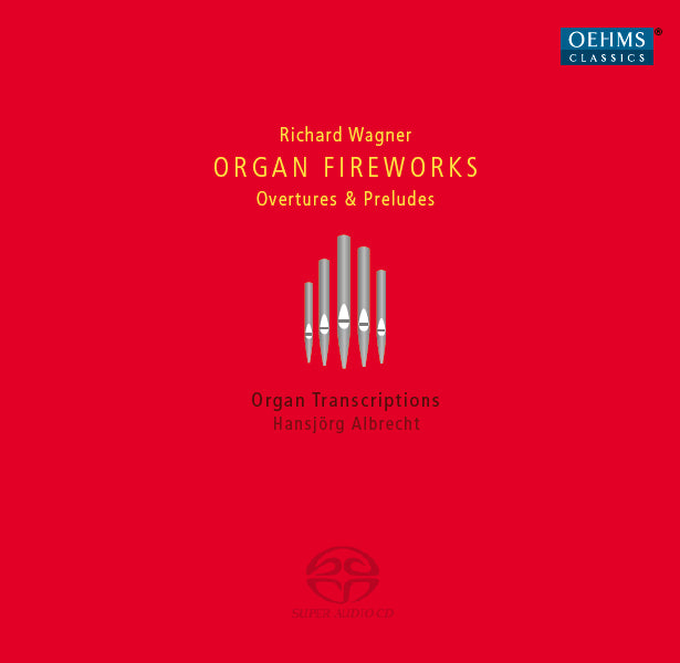 Richard Wagner: Organ Fireworks