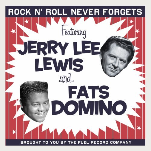 Jerry Lee Lewis And Fats Domino-Rock N Roll Never