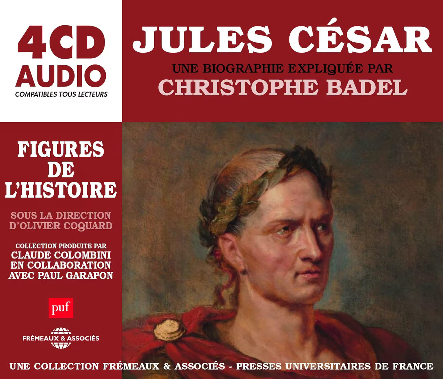 Jules César: Une Biographie Expliquée Par Christophe Badel