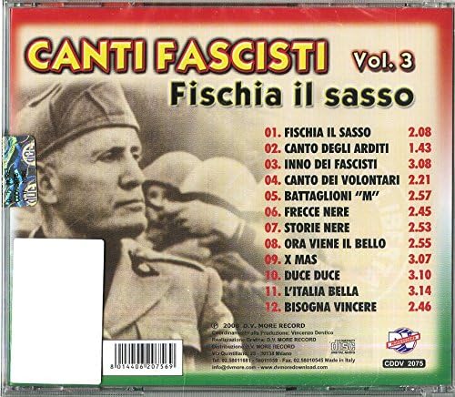 Canti Fascisti Fischia Il Sasso Vol 3