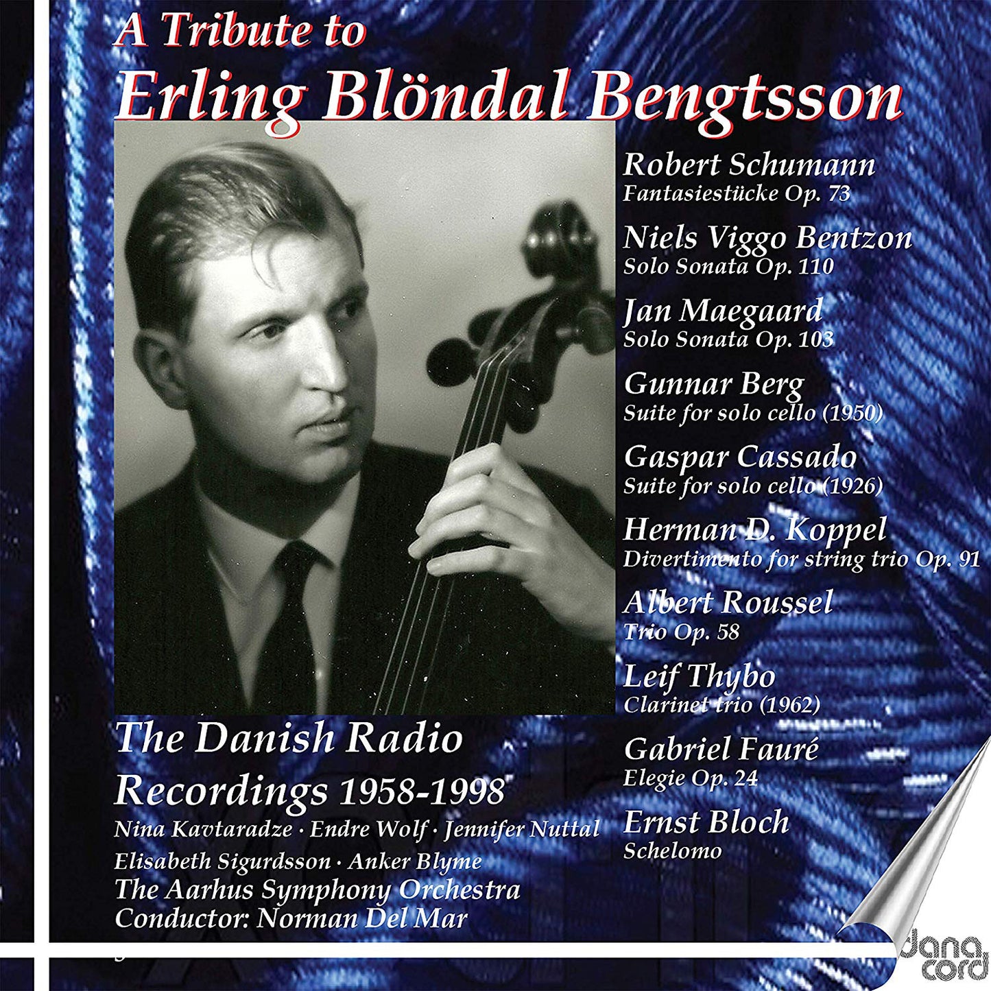 A Tribute to Erling Blöndal Bengtsson: The Danish Radio Recordings 1958-1998 - Volume 3