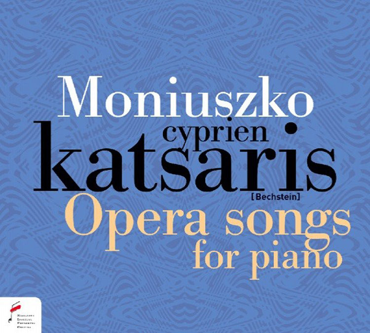 Moniuszko: Opera Songs for Piano
