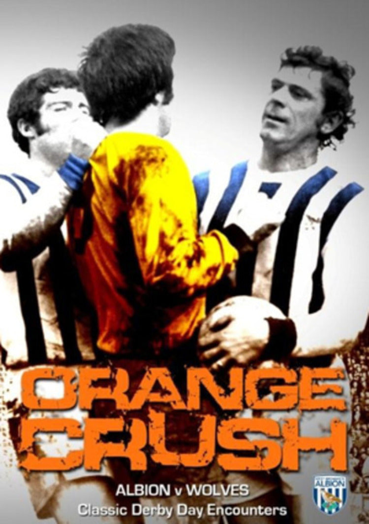Orange Crush - Albion V Wolves