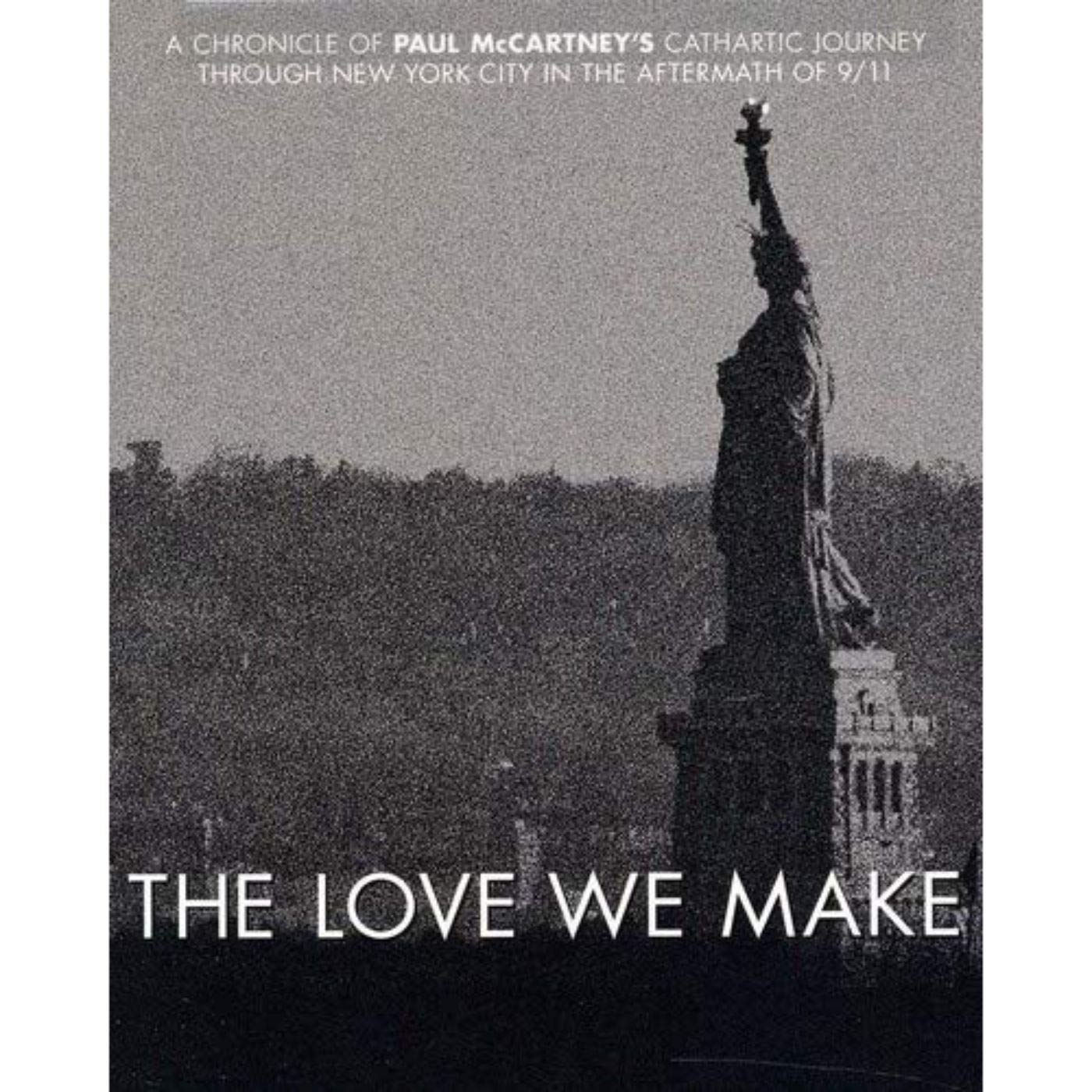 The Love We Make