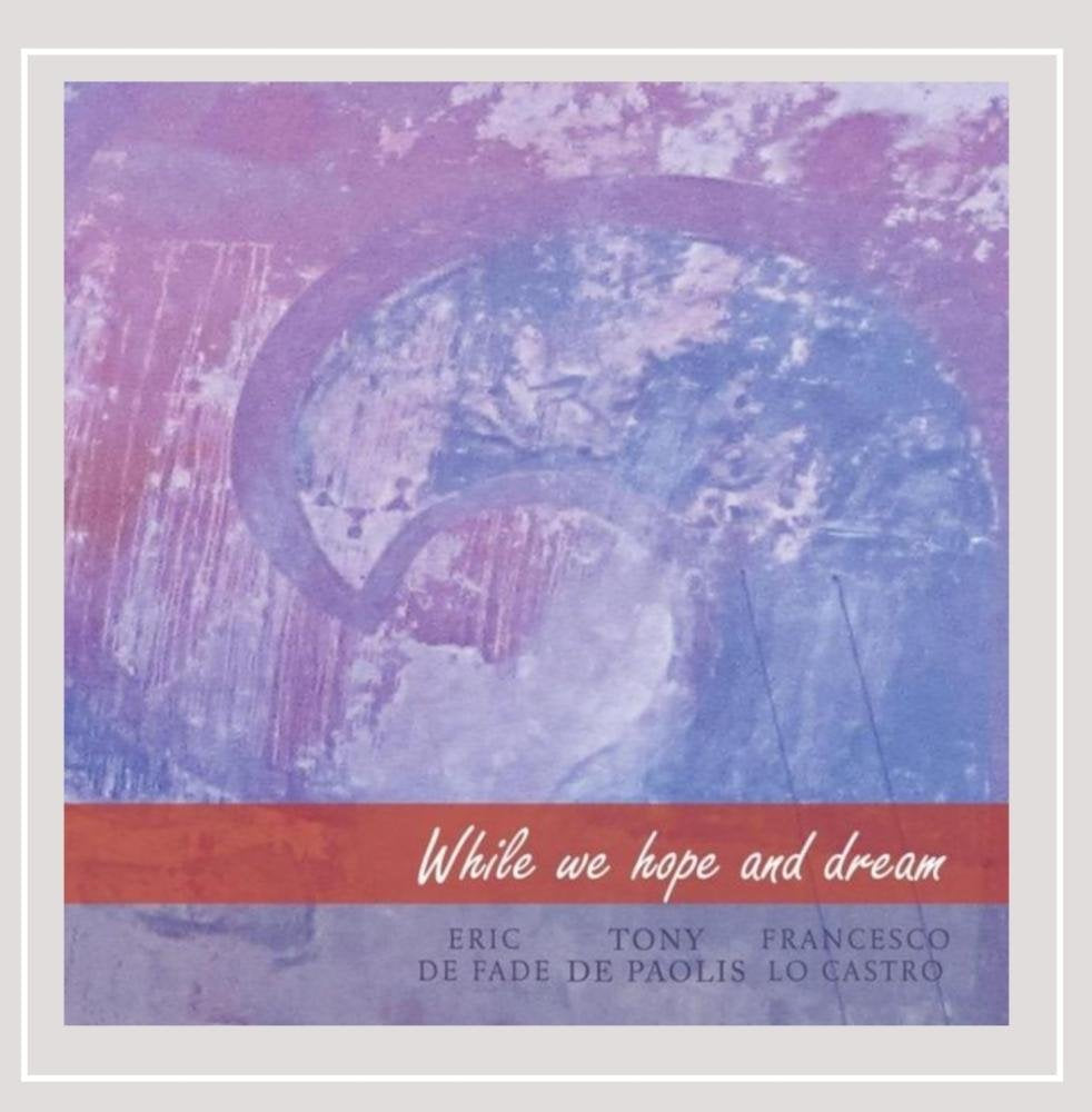 While We Hope & Dream
