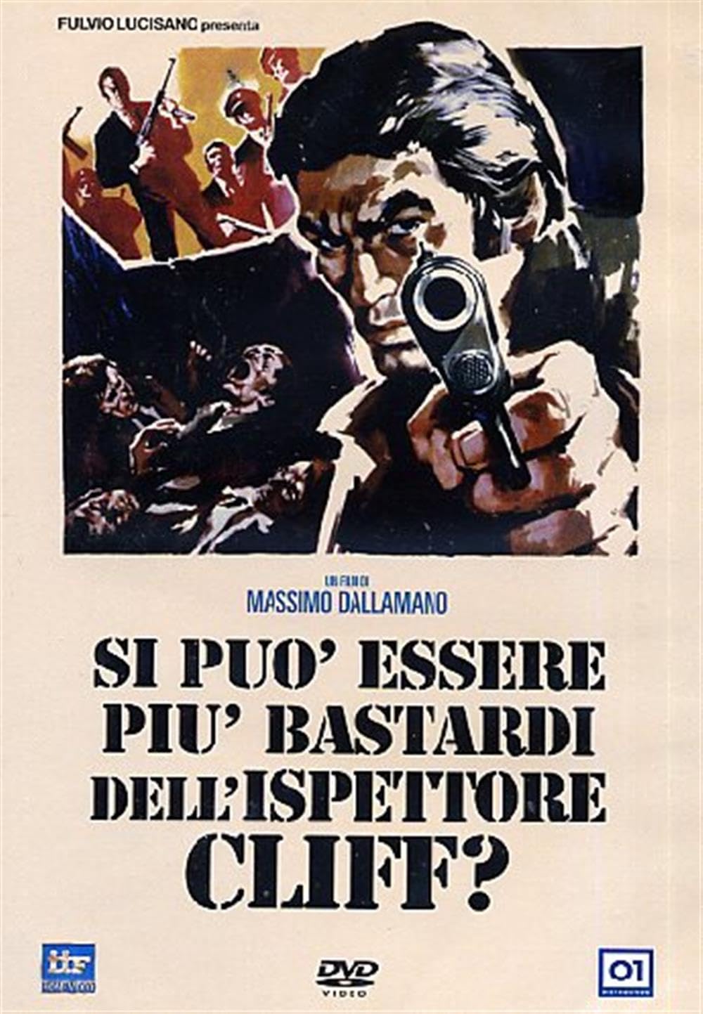 Si puo' essere piu' bastardi dell'ispettore Cliff?