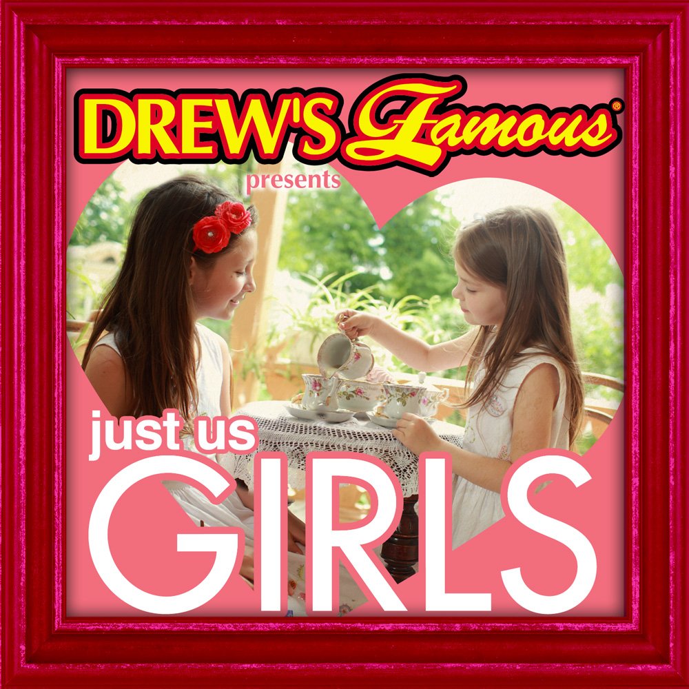 Drew's Famous Just Us Girls