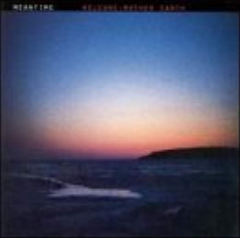 Meantime-Welcome:Mother Earth