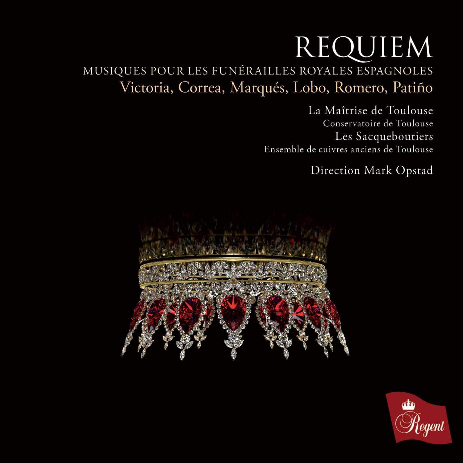 Requiem: Musiques Pour Les Funérailles Royales Espagnoles