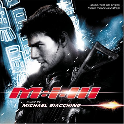 Mission: Impossible III Music From The Soundtrack