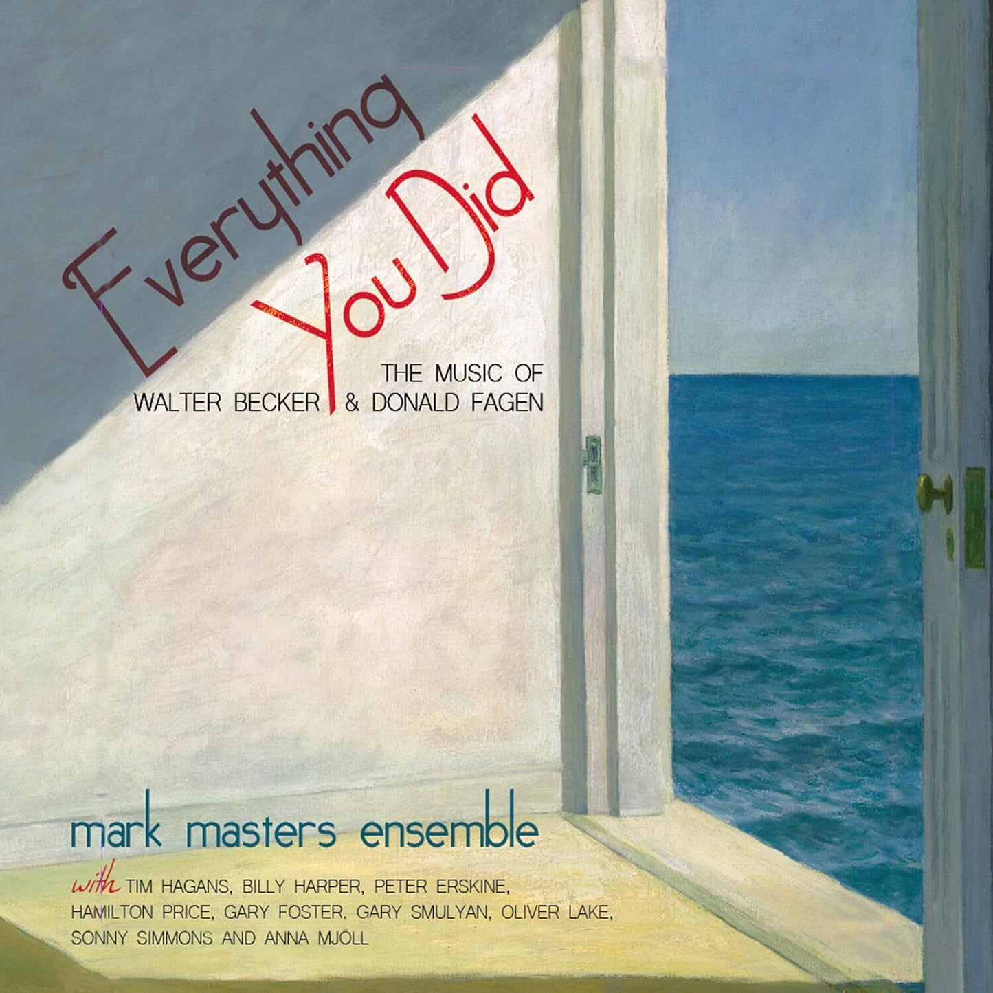 Everything You Did: The Music of Walter Becker & Donald Fagen