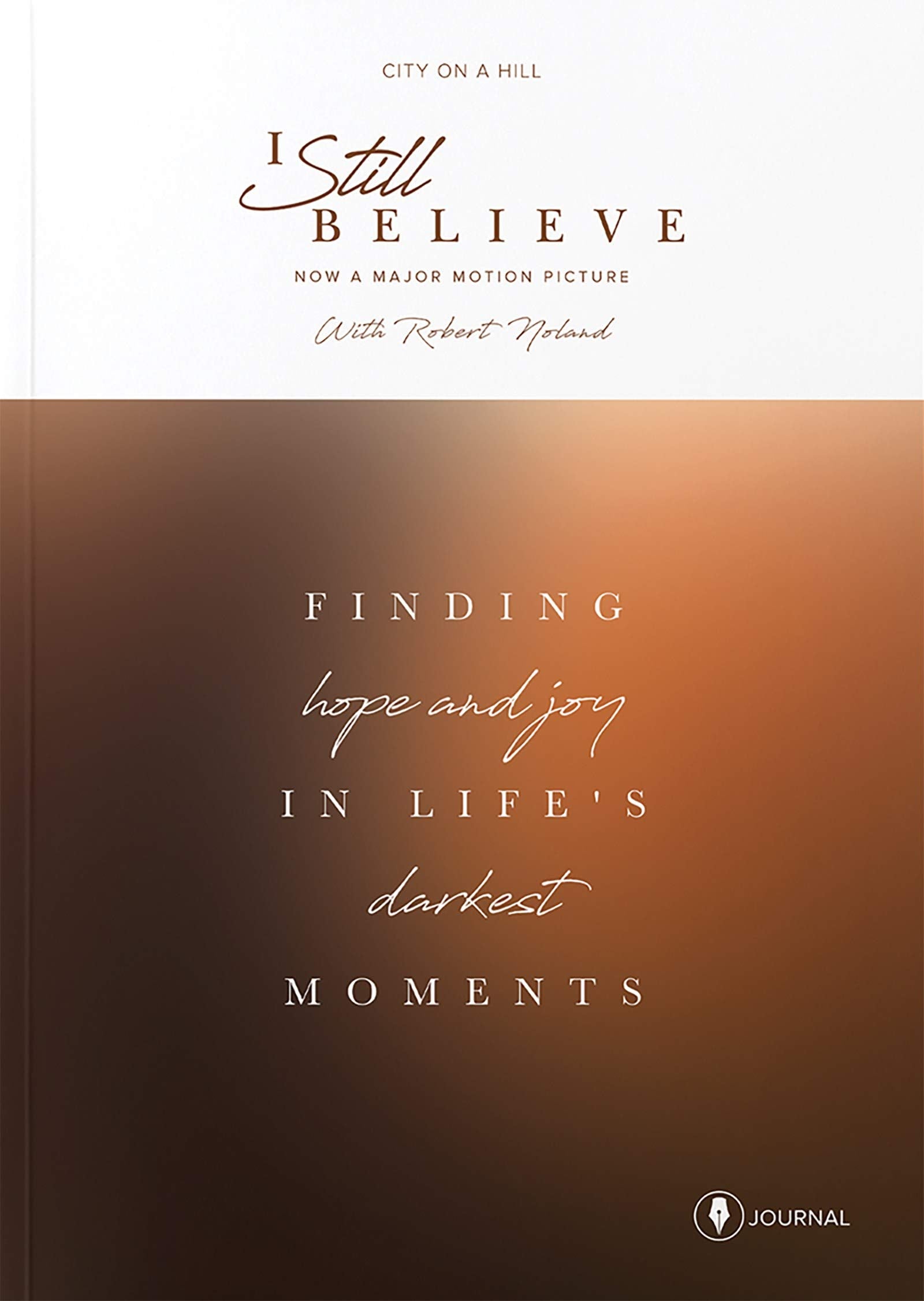 I Still Believe Study Journal